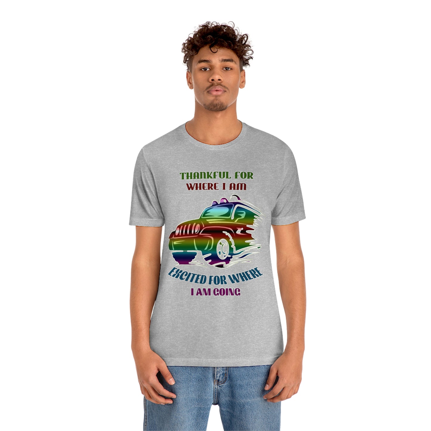 Jeep Short Sleeve T-shirt -Thankful for where I am Excited for where I am going