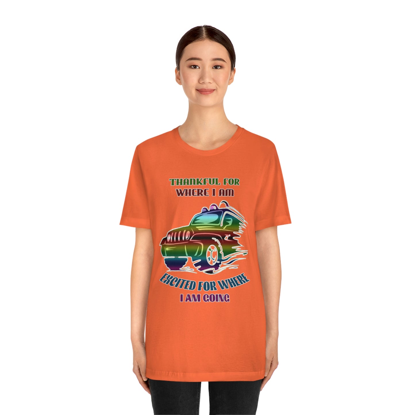 Jeep Short Sleeve T-shirt -Thankful for where I am Excited for where I am going