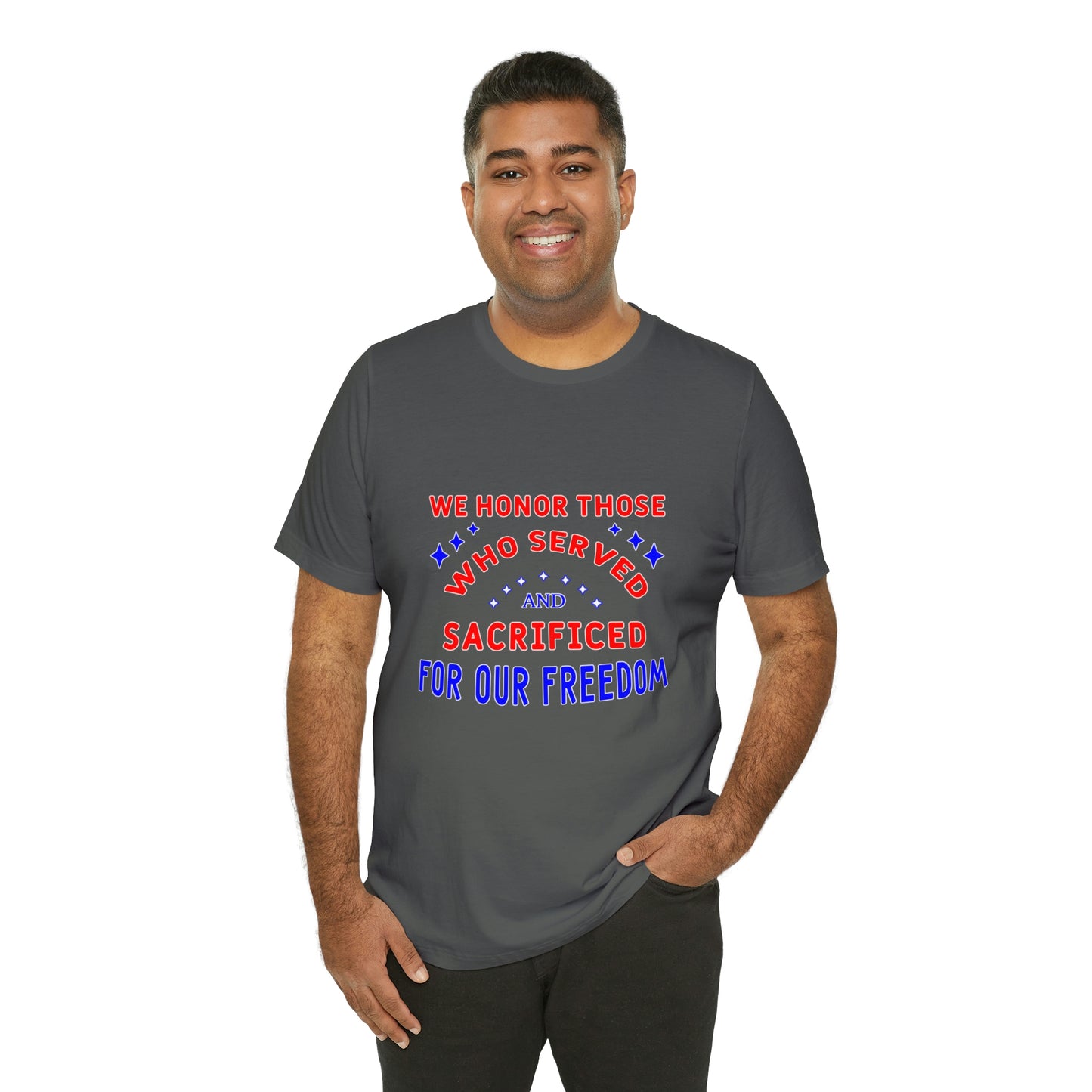 Memorial Day Short Sleeve T-Shirt - We honor those who served and sacrificed for our freedom. Veterans, Gift Ideas, Gift for him, Unisex