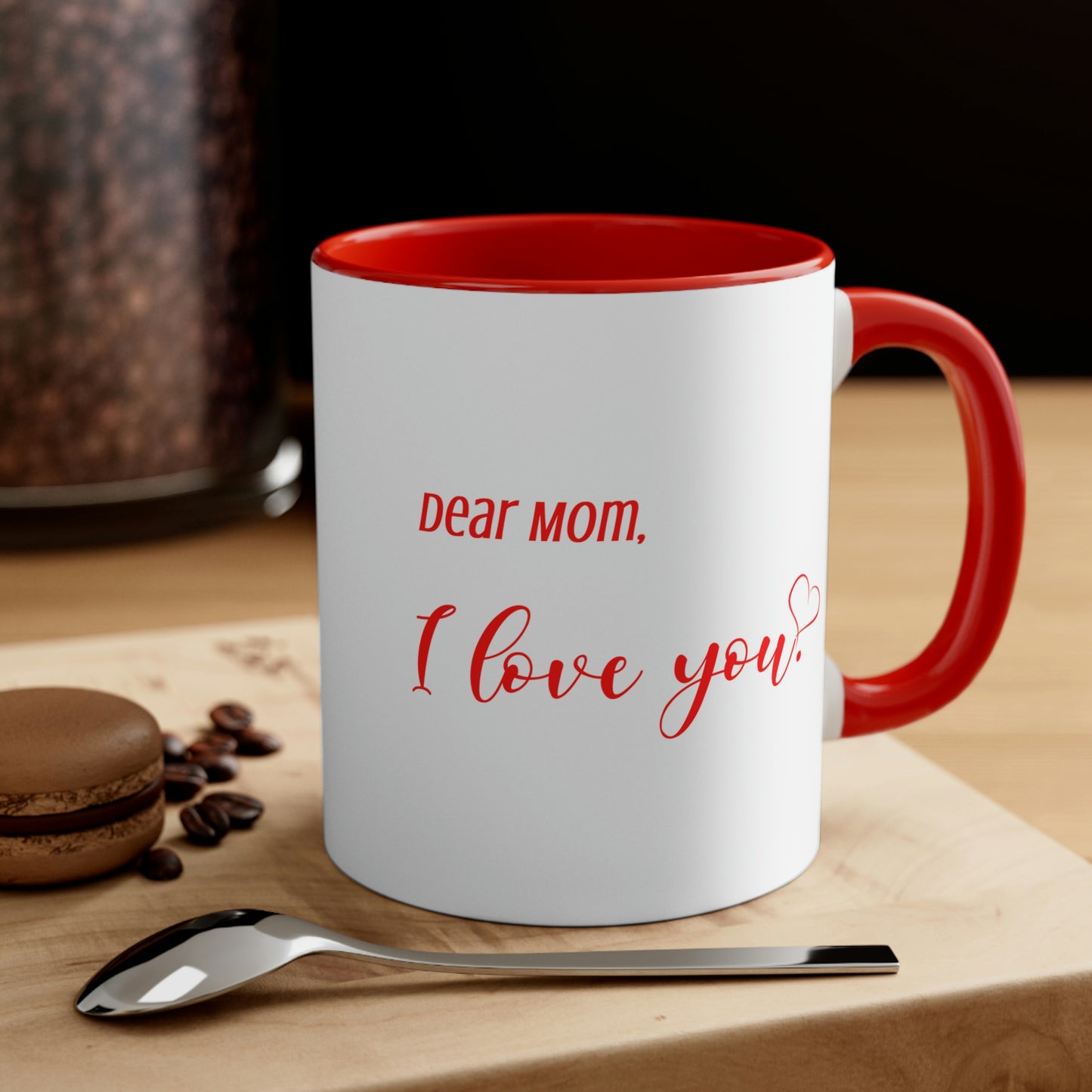 Mother's Day Coffee Mug - Dear Mom, I love you. Gift for Mom/Grandma, Mother's Day Gift, Drinkware, 11 oz Two-Tone Mug