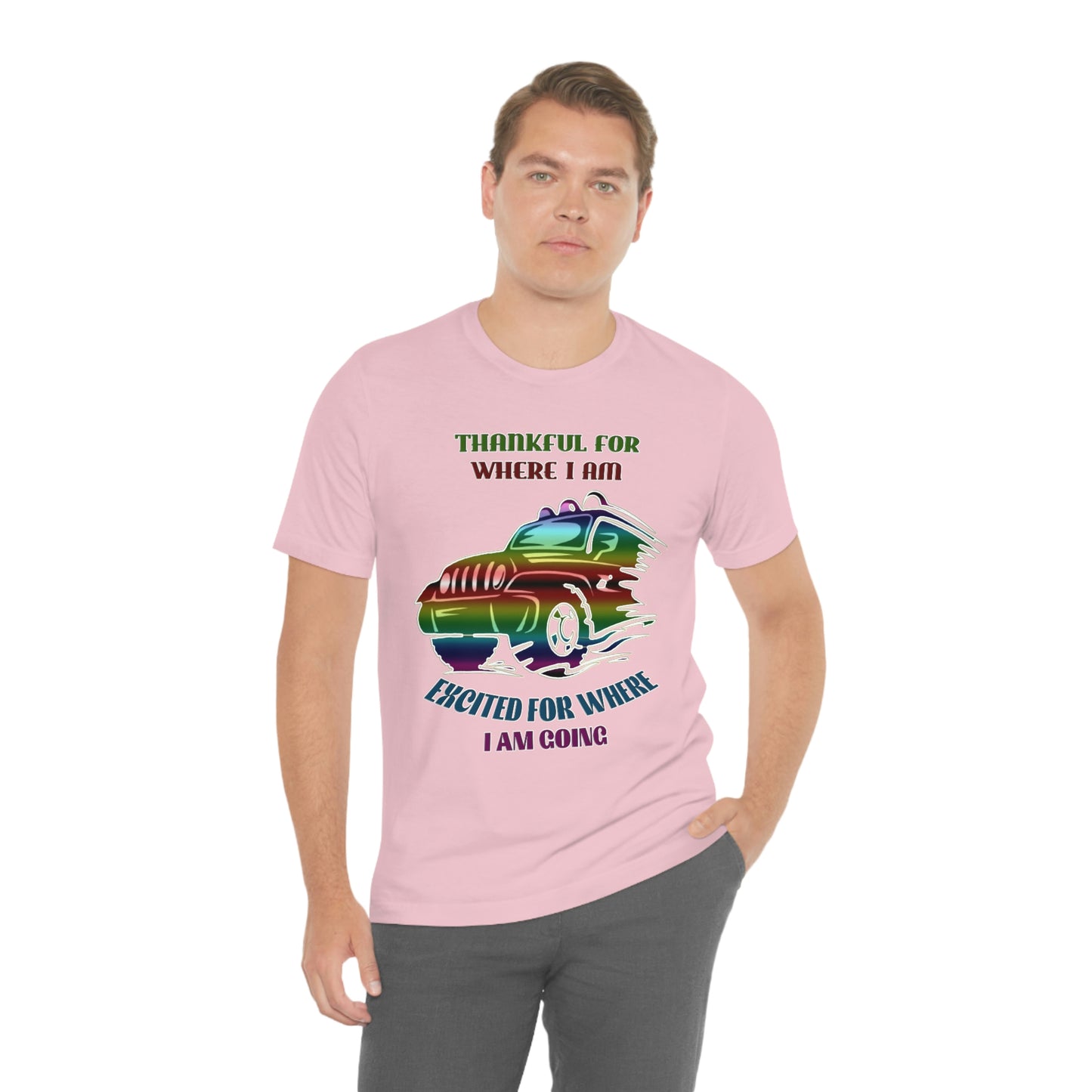 Jeep Short Sleeve T-shirt -Thankful for where I am Excited for where I am going