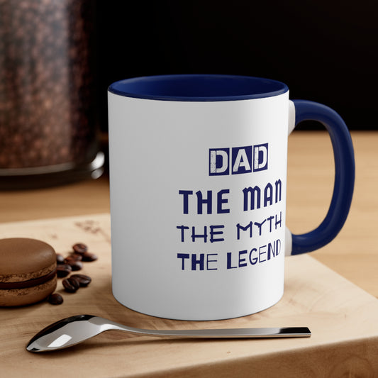 Father's Day Coffee Mug - Dad The Man. The Myth. The Legend. Gift for Dad, gift for Father, dad gift, Gift Ideas