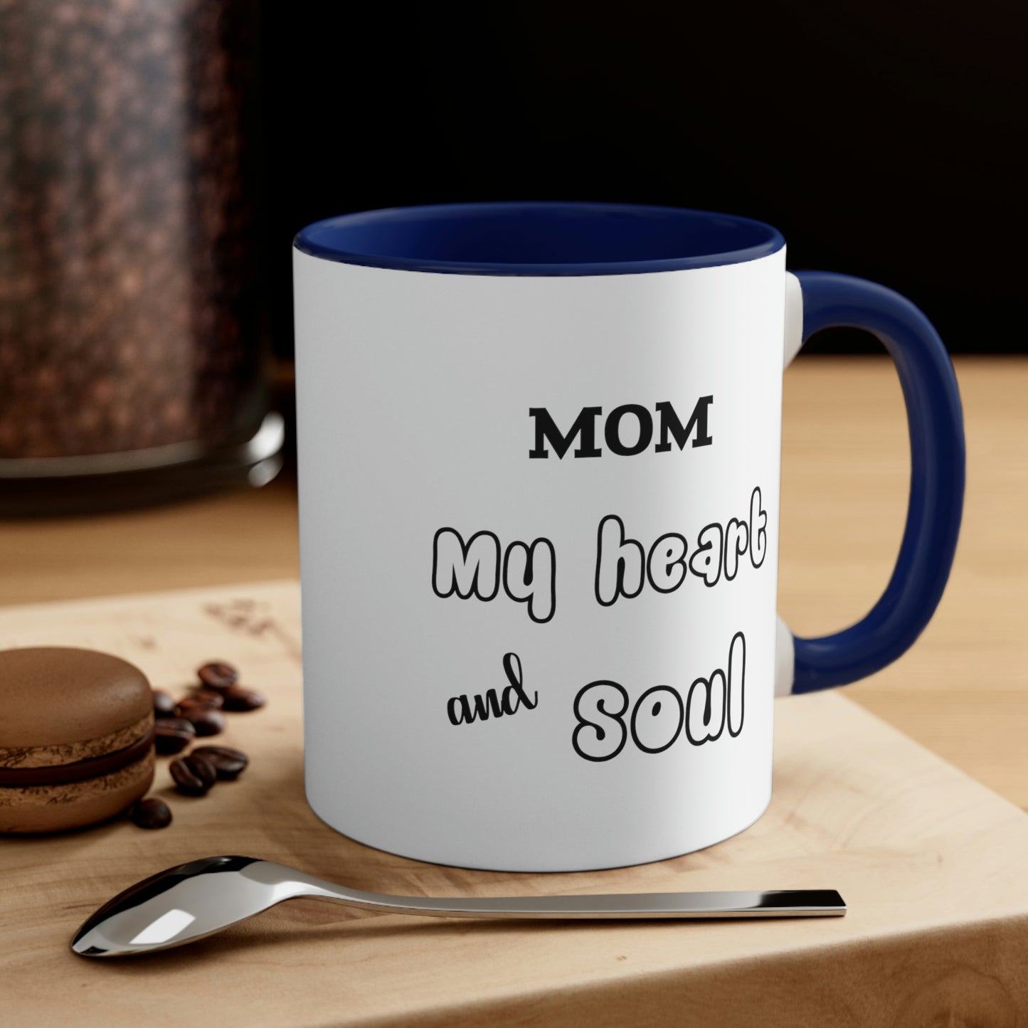 Mother's Day Coffee Mug - Mom, My heart and soul, Mother's Day Gift, Gift for Mom/Grandma, Kitchenware, Drinkware, Two tone Accent Mug