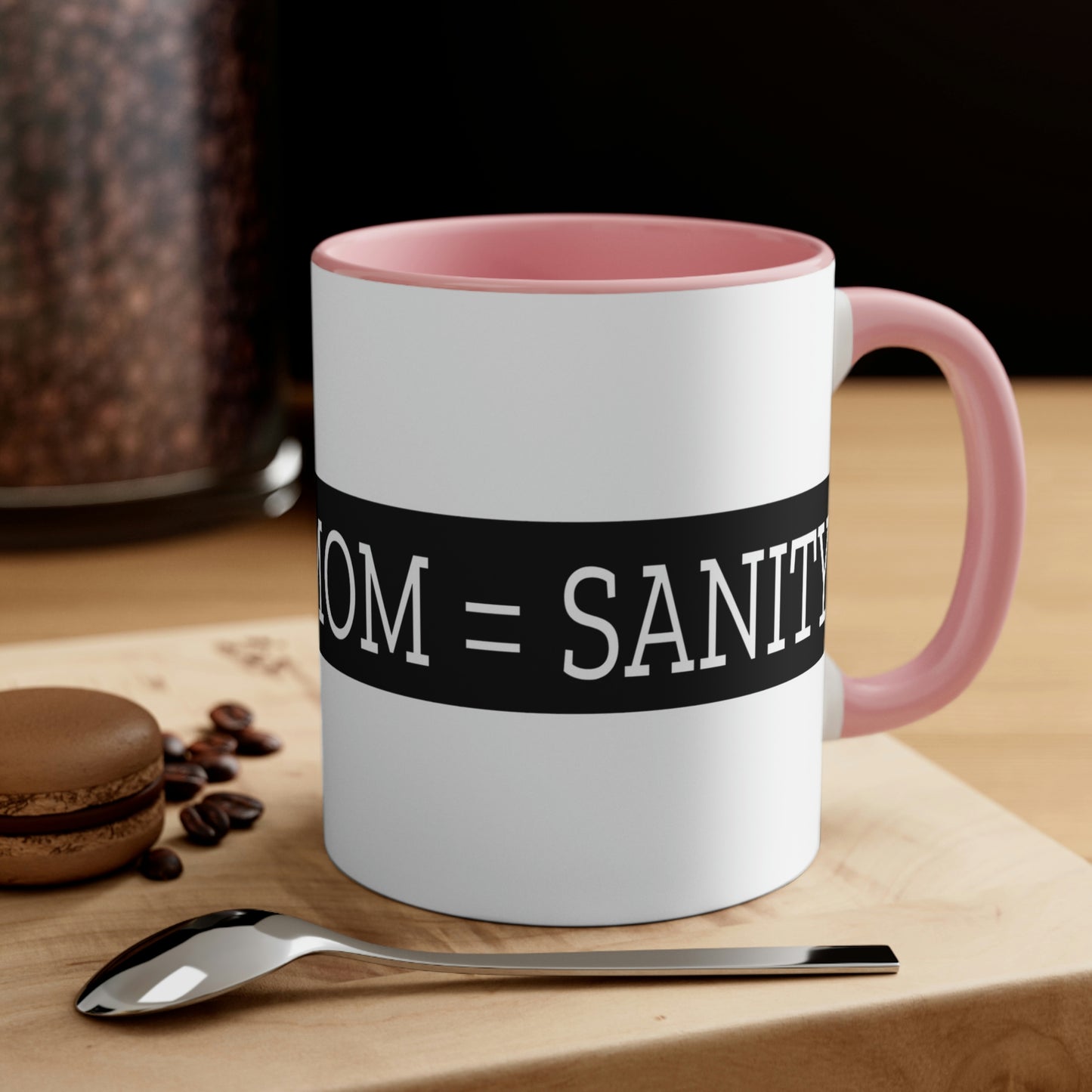 Mother's Day Coffee Mug - Coffee + Mom = Sanity