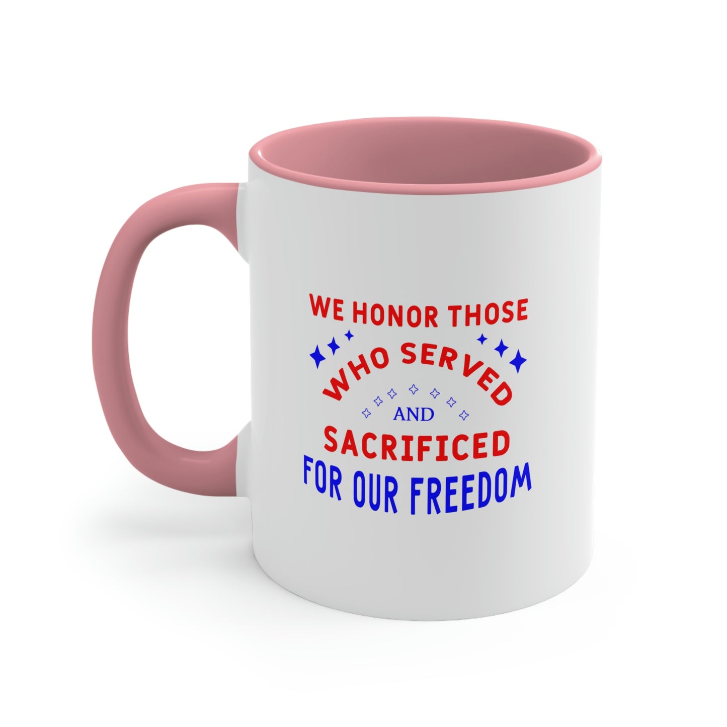 Memorial Day Coffee Mug - We honor those who served and sacrificed for our freedom. Veterans Day, drinkware, gift ideas, souvenir