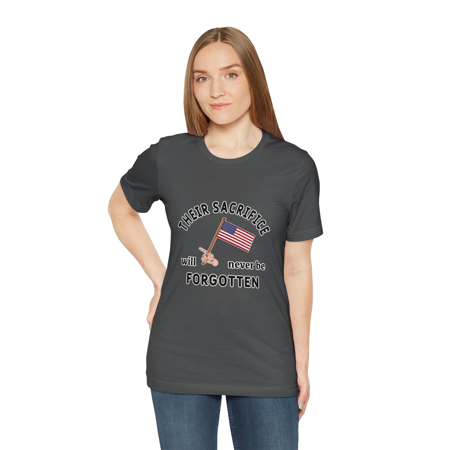 Memorial Day Short Sleeve T-Shirt - Their sacrifice will never be forgotten.