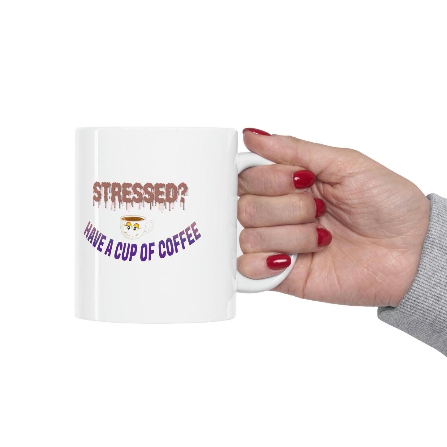 Coffee Mug - Stressed? Have a Cup of Coffee