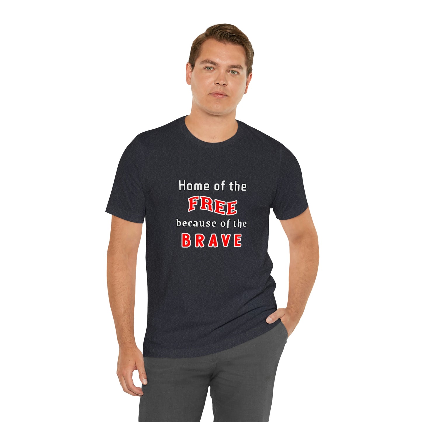 Memorial Day Short Sleeve T-Shirt - Home of the free because of the brave.