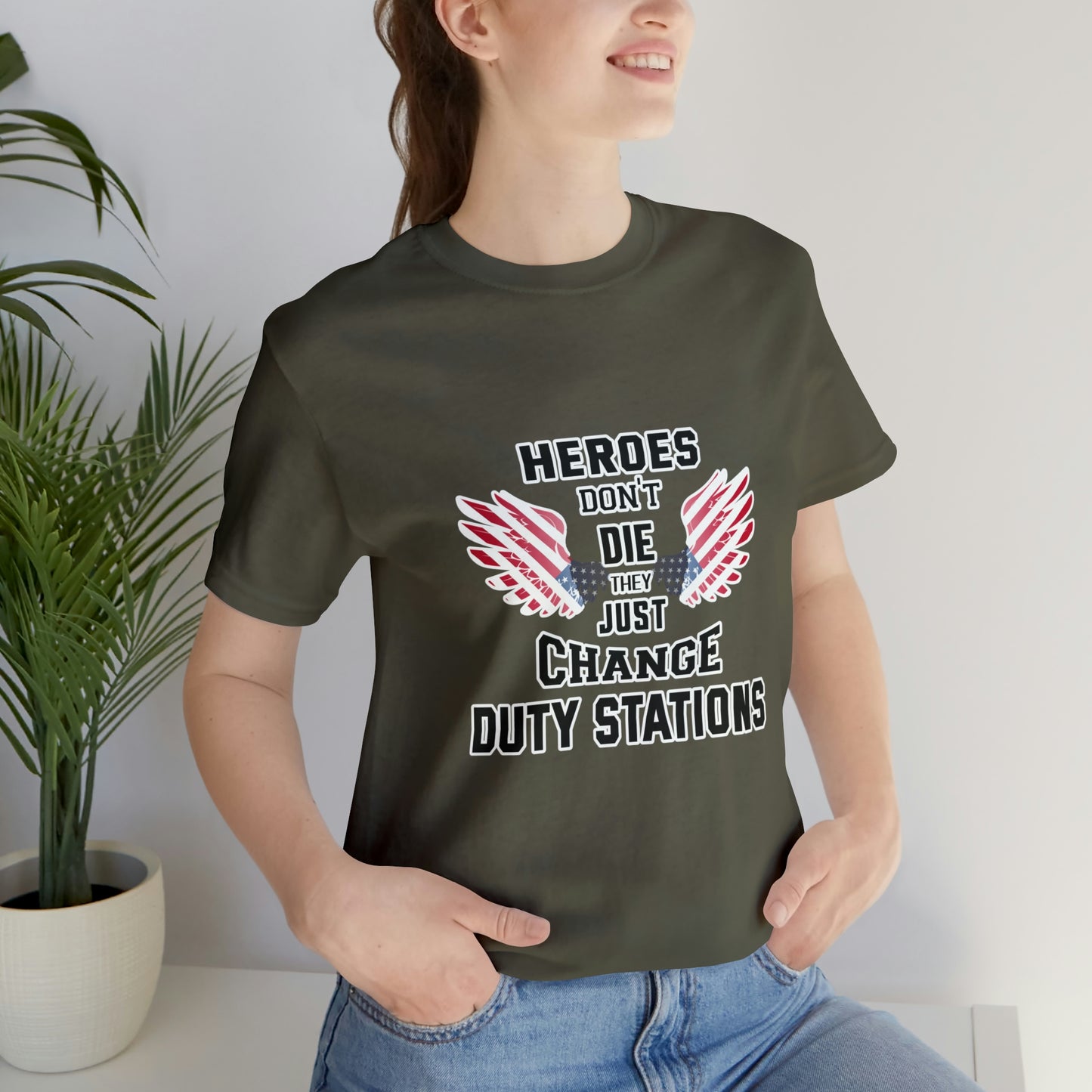 Military Tribute Short Sleeve Tshirt - Heroes don't die, they just change duty stations. Veteran, Heroes Shirt, Men's Shirt