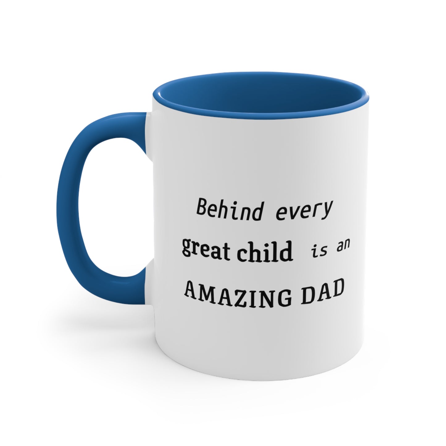 Father's Day Coffee Mug - Behind every great child is an amazing dad. Coffee Lover, Gift Ideas, Father's day Gift