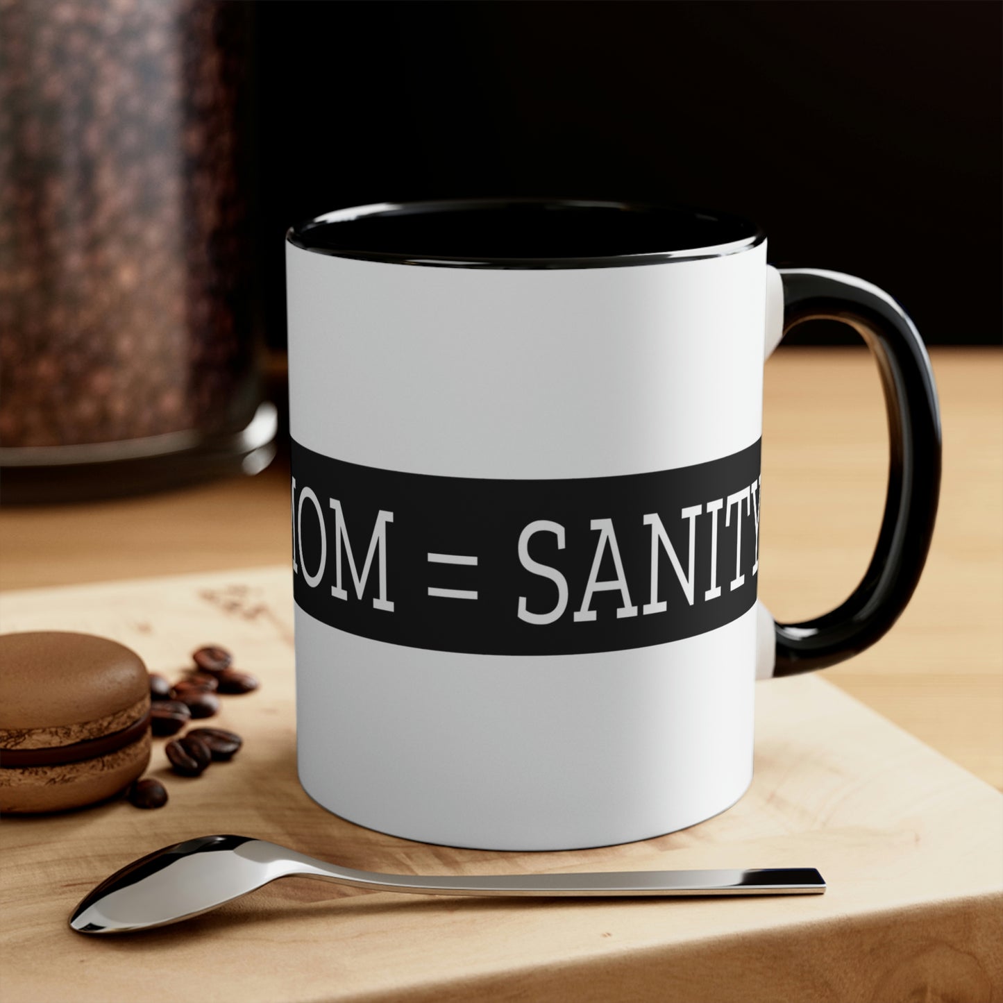 Mother's Day Coffee Mug - Coffee + Mom = Sanity