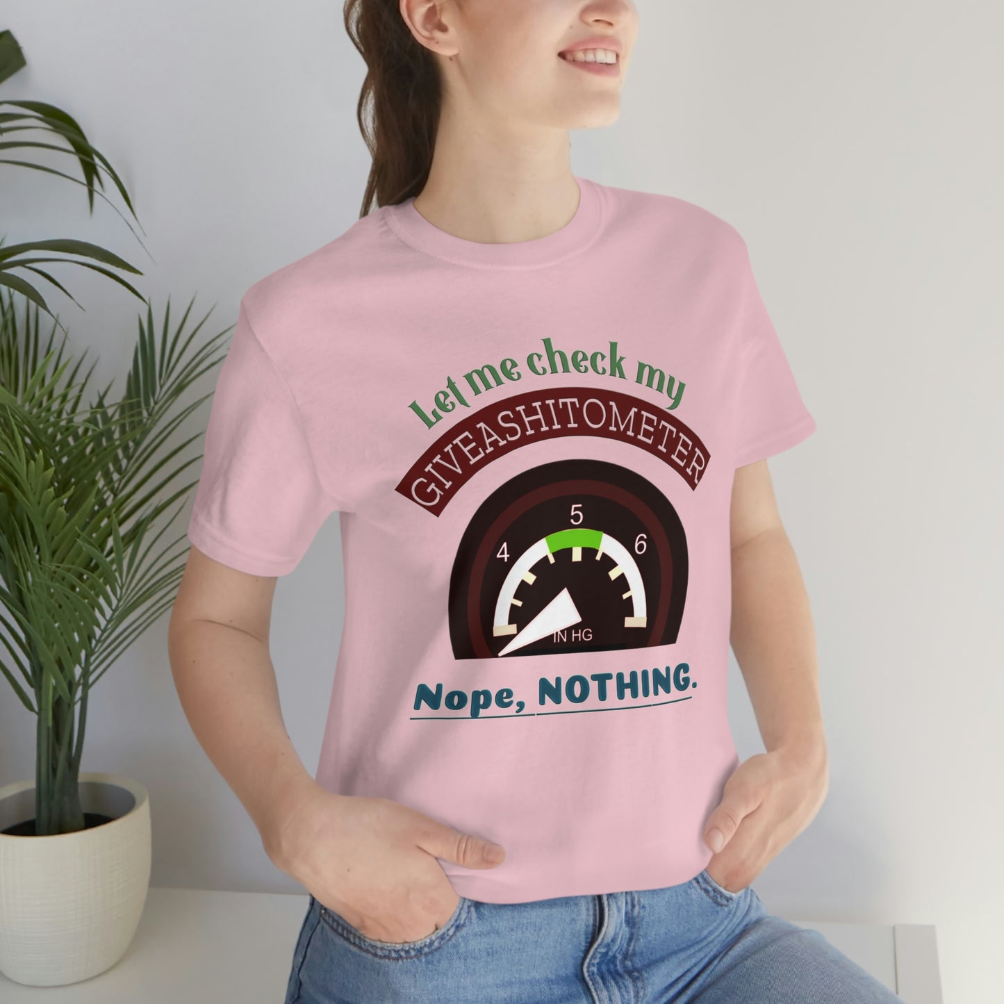 Funny Short Sleeve T-Shirt - Let me check my give a giveashitometer-nope, nothing. Sarcastic Shirt, Funny Shirt