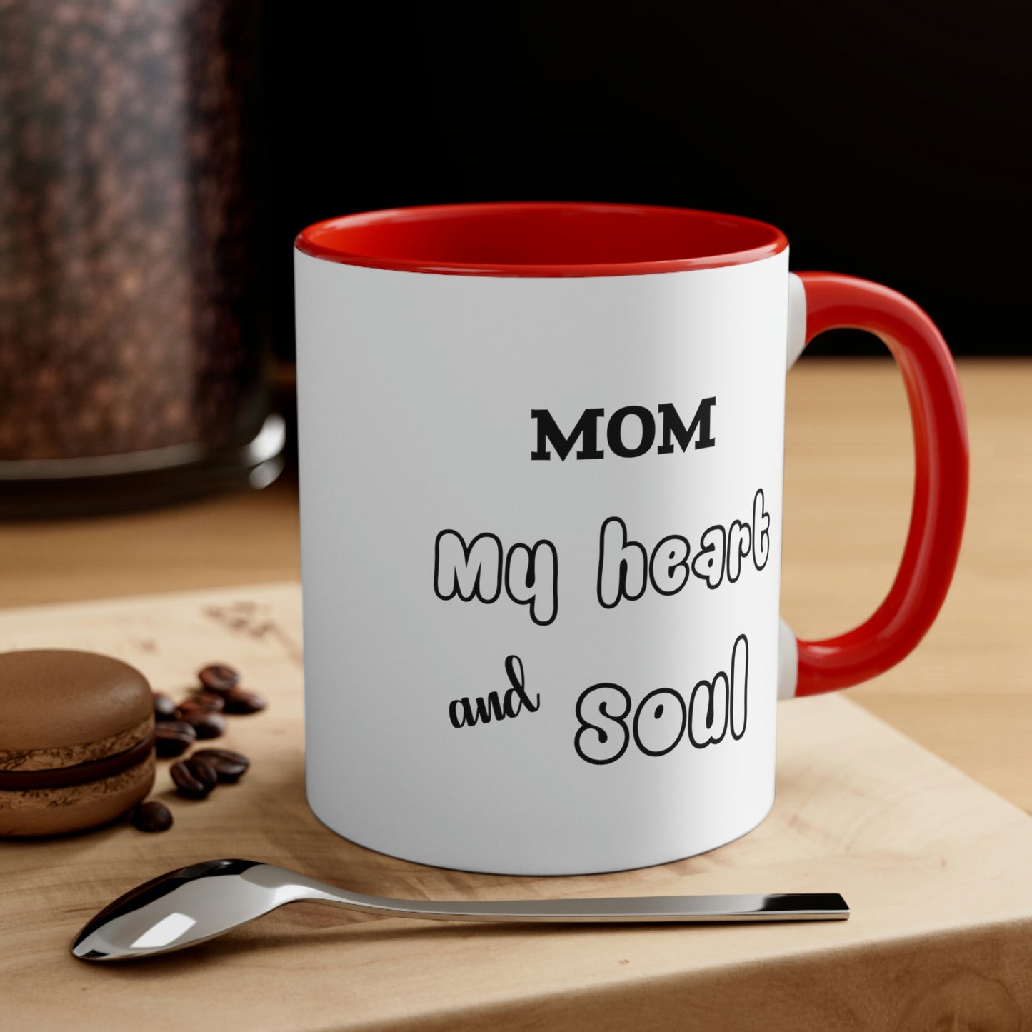 Mother's Day Coffee Mug - Mom, My heart and soul, Mother's Day Gift, Gift for Mom/Grandma, Kitchenware, Drinkware, Two tone Accent Mug