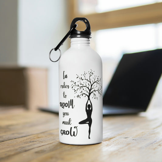 14 oz Stainless Steel Water Bottle with carabiner - In order to bloom, you must grow.