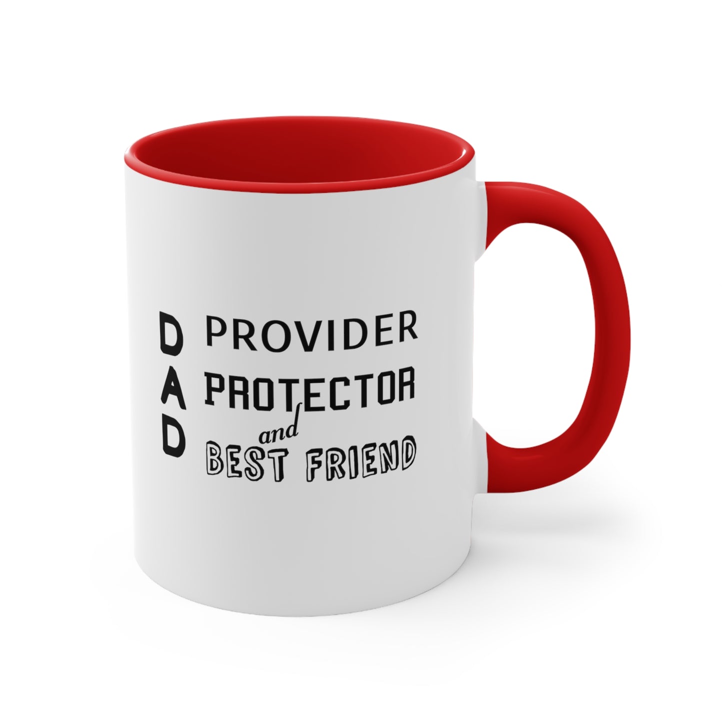 Father's Day Coffee Mug - Dad Provider, Protector, and Best Friend. Father's Day Gift, Gift for Dad, Gift Ideas, Coffee Lover