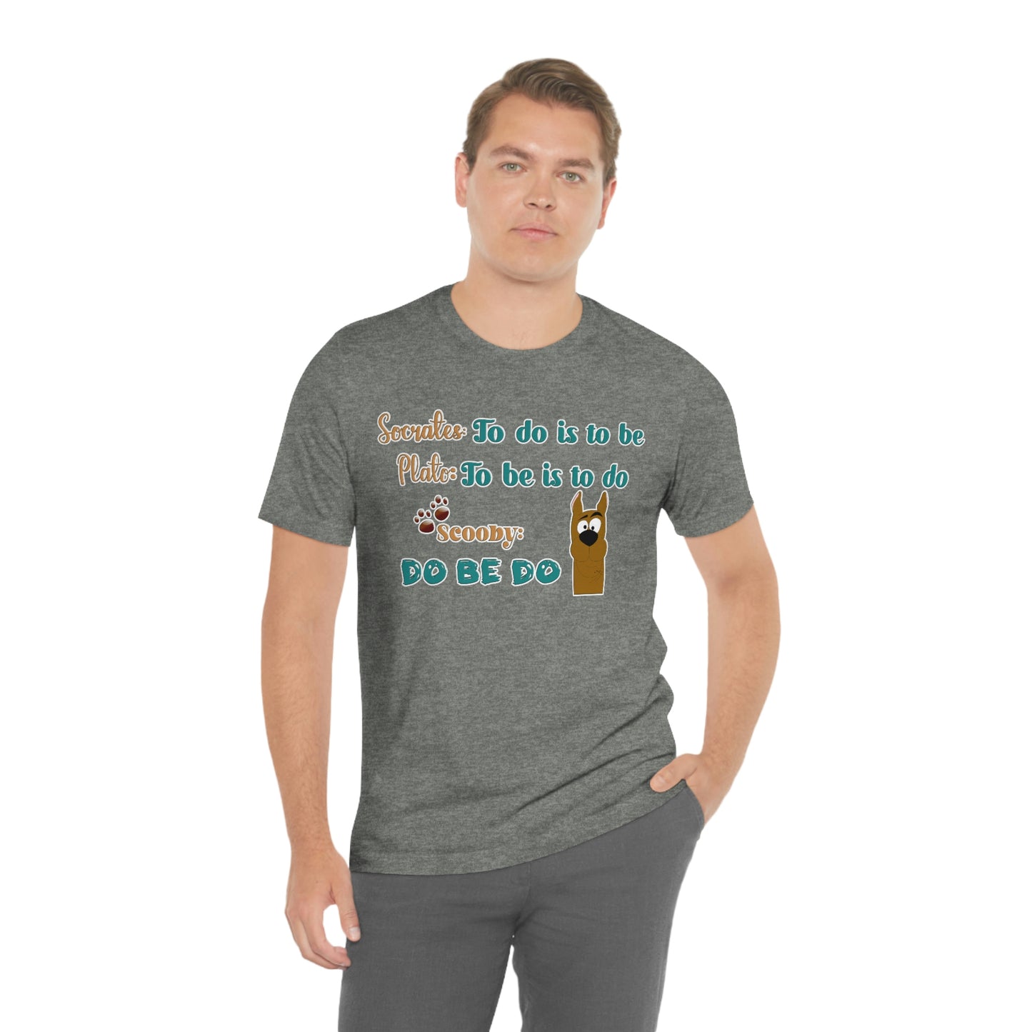 Unisex Short Sleeve T-Shirt - Socrates To do is to be. Plato to be is to do. Scooby do be do