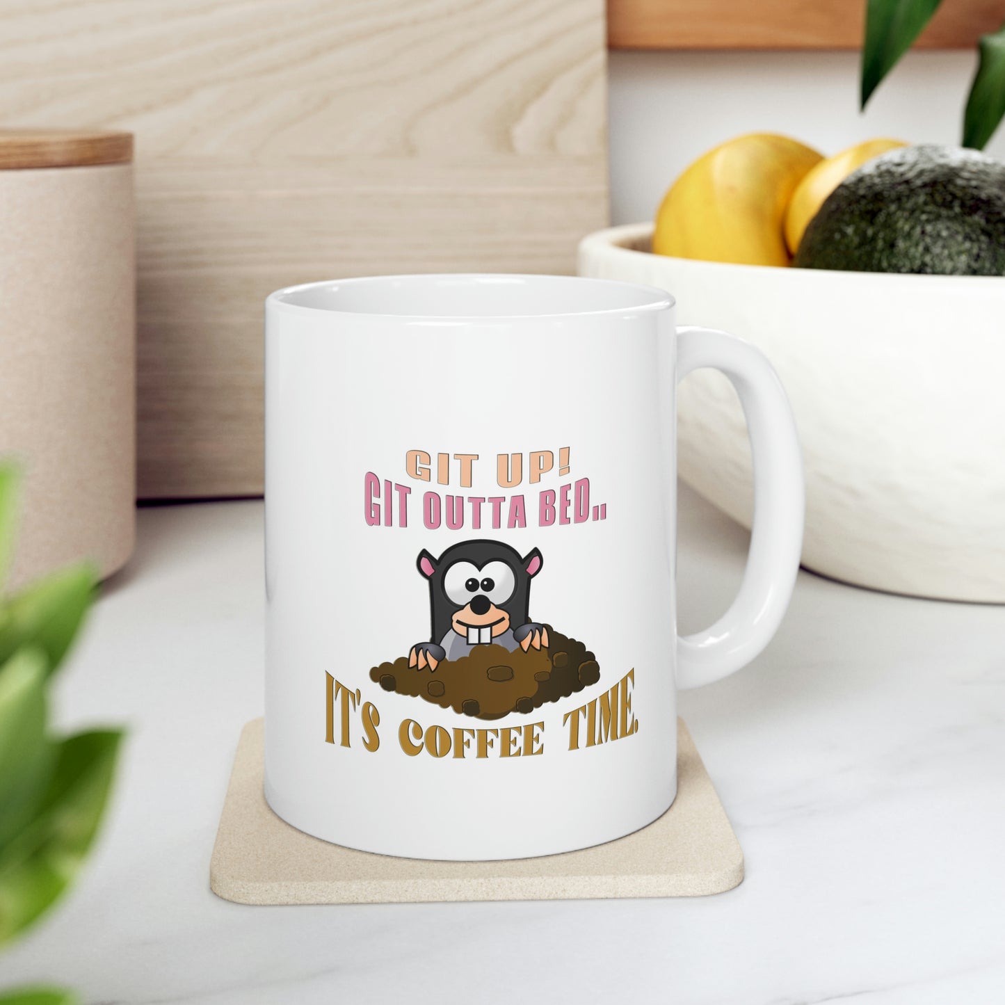 Coffee Mug - Git up Git outta bed... It's coffee time. Ceramic Mug, Coffee Lover, Gift for Coffee Lover, Customized Mug