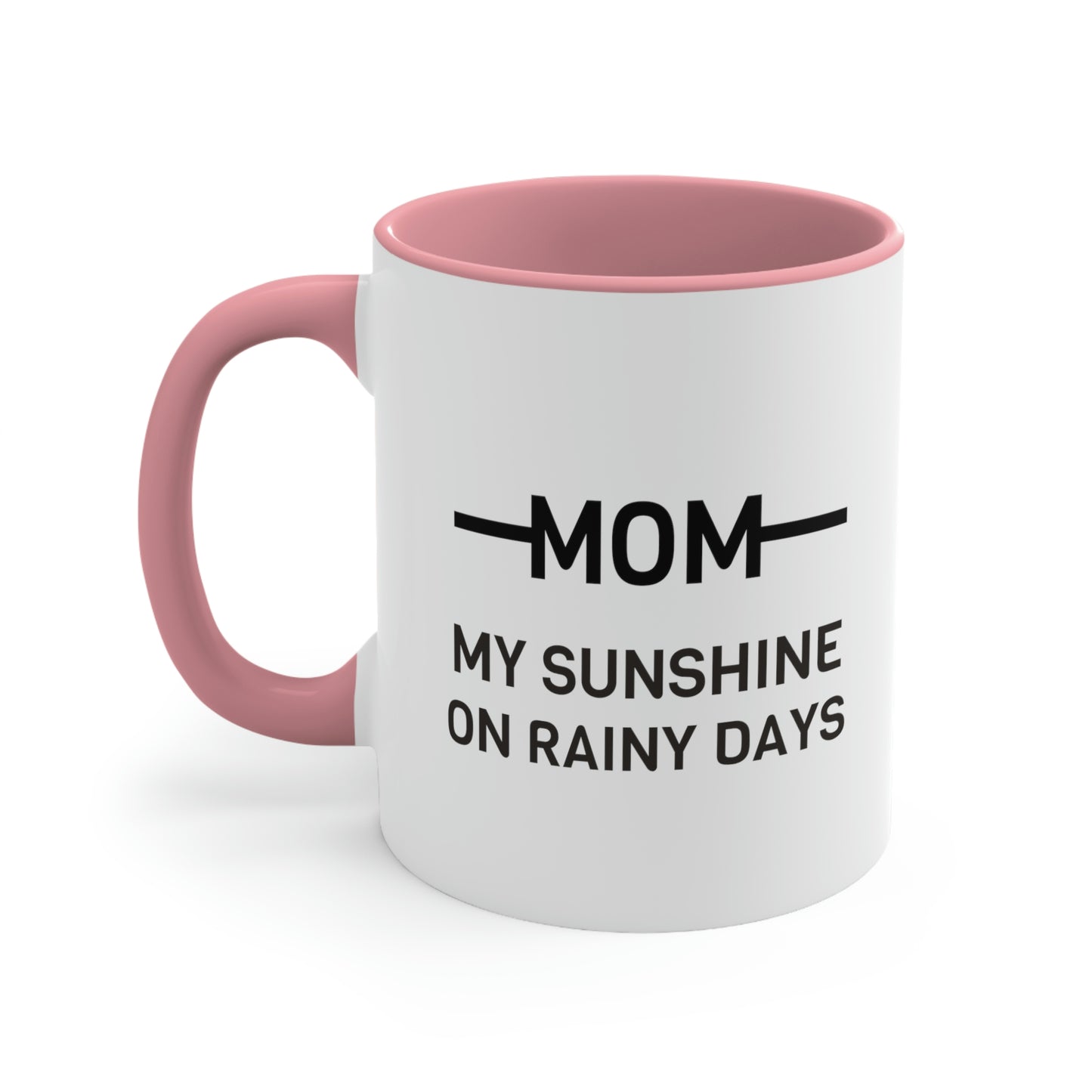 Mother's Day Coffee Mug - Mom, My sunshine on rainy days. Coffee lover, Mother's Day gift, souvenir mug, drinkware, holiday gift