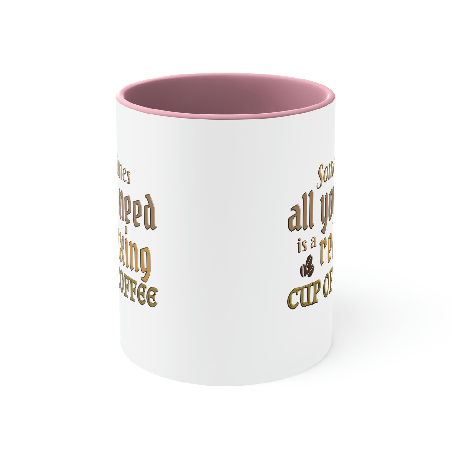 Coffee Mug - Sometimes all you need is a relaxing cup of coffee. 88888177