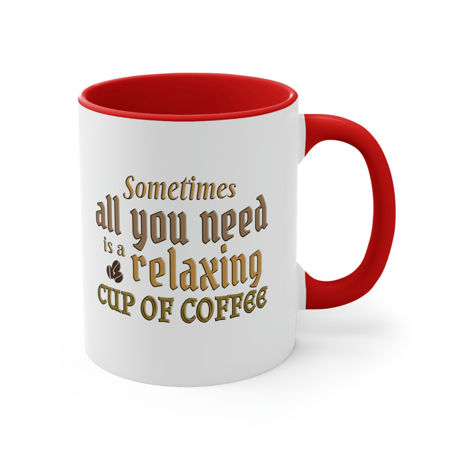 Coffee Mug - Sometimes all you need is a relaxing cup of coffee. 88888177