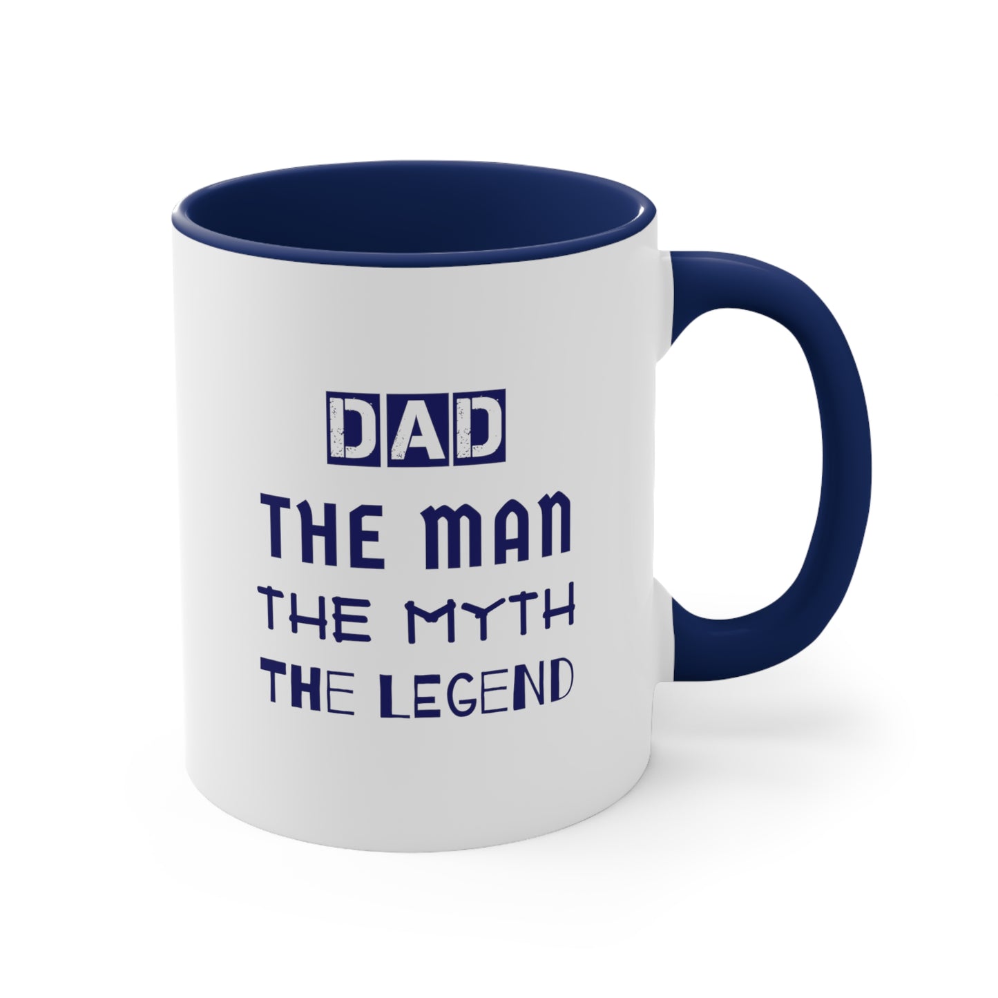 Father's Day Coffee Mug - Dad The Man. The Myth. The Legend. Gift for Dad, gift for Father, dad gift, Gift Ideas