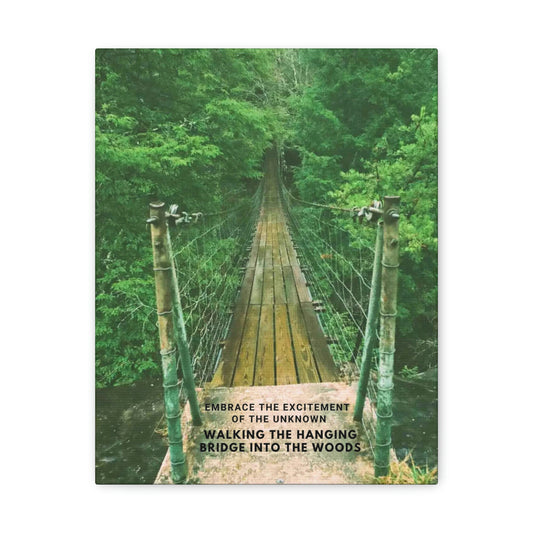 Embrace the excitement of the unknown, walking the hanging bridge into the woods.