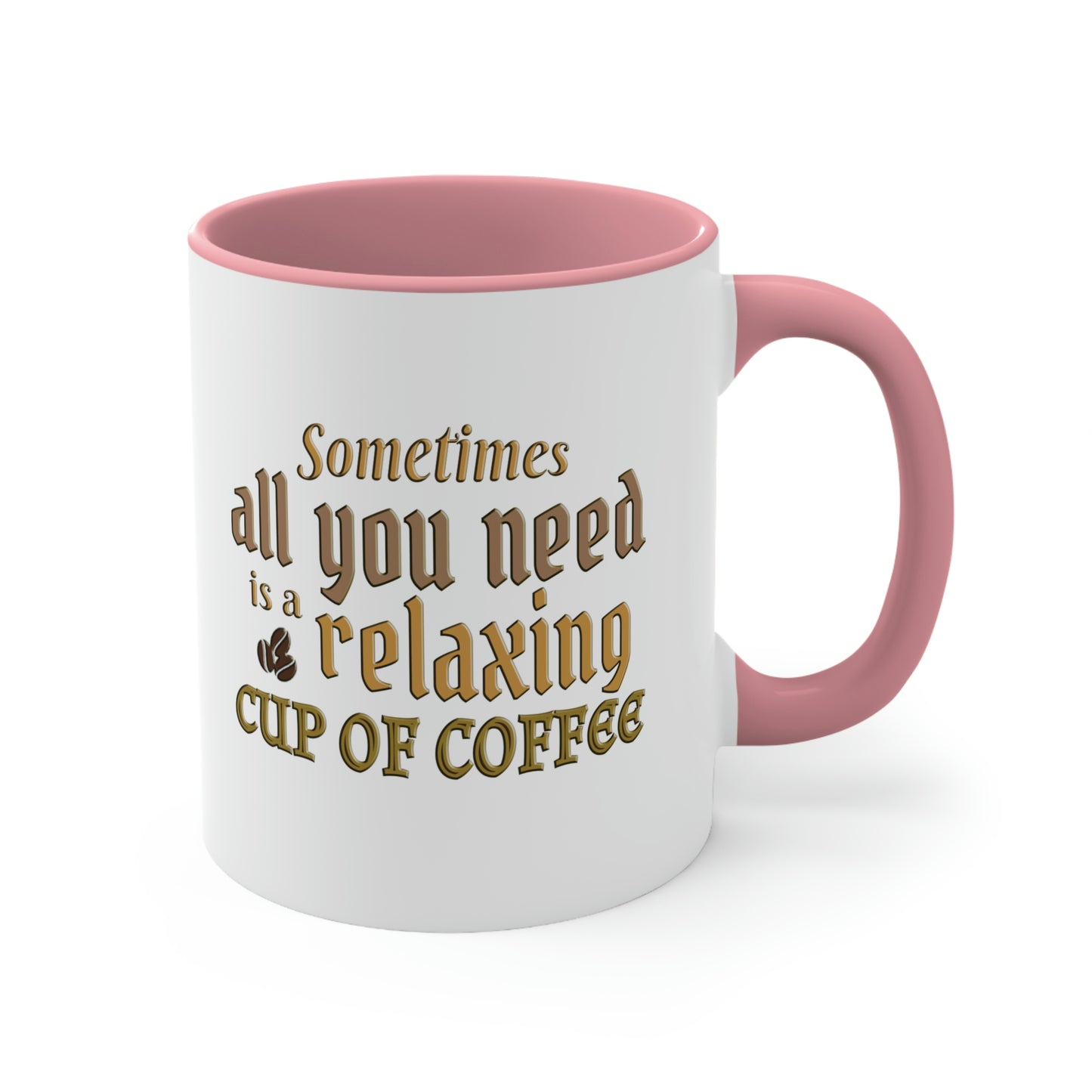 Coffee Mug - Sometimes all you need is a relaxing cup of coffee. 88888177