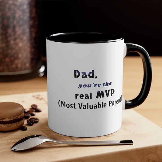 Father's Day Coffee Mug - Dad, you're the real MVP (Most Valuable Parent). Father's Day Gift, Coffee Lover, Gift for Dad