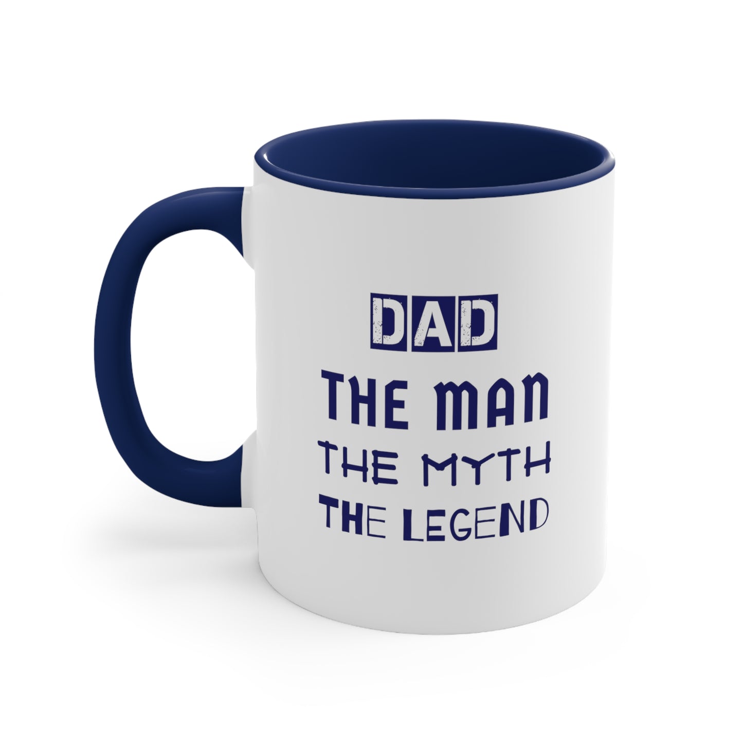 Father's Day Coffee Mug - Dad The Man. The Myth. The Legend. Gift for Dad, gift for Father, dad gift, Gift Ideas