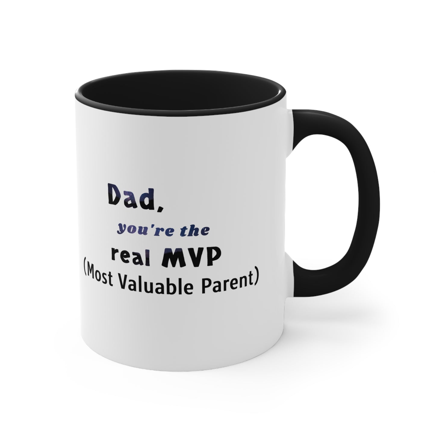 Father's Day Coffee Mug - Dad, you're the real MVP (Most Valuable Parent). Father's Day Gift, Coffee Lover, Gift for Dad