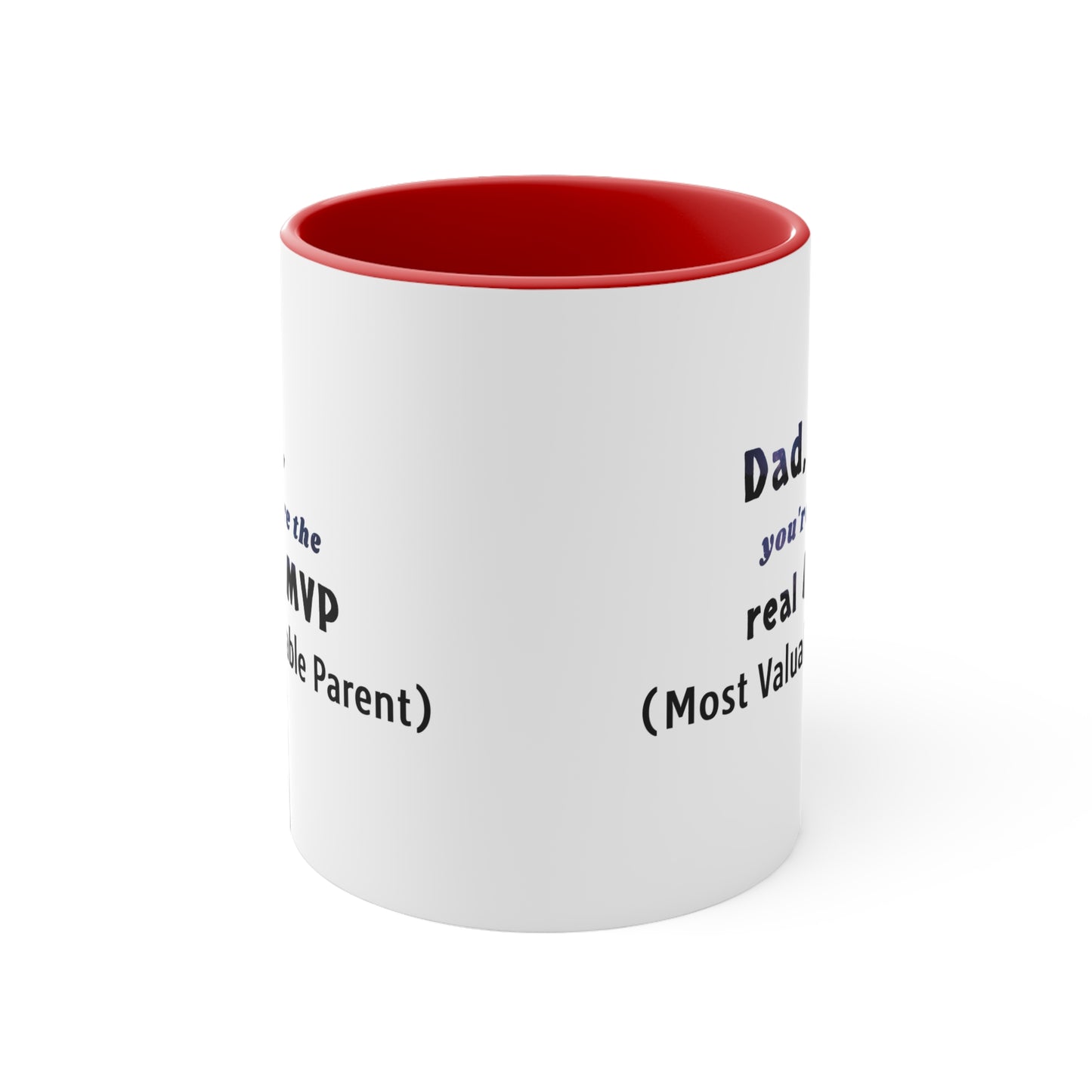 Father's Day Coffee Mug - Dad, you're the real MVP (Most Valuable Parent). Father's Day Gift, Coffee Lover, Gift for Dad