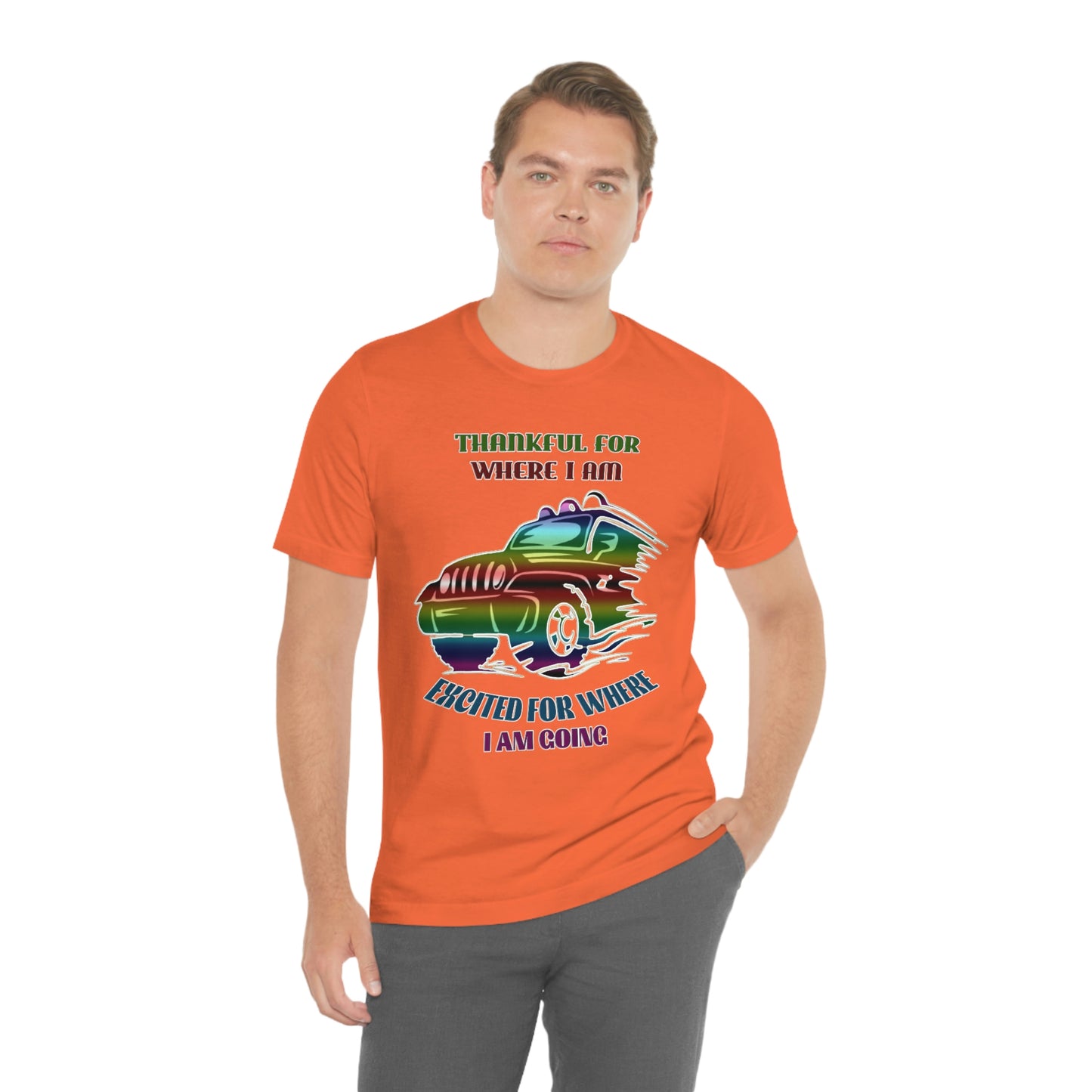 Jeep Short Sleeve T-shirt -Thankful for where I am Excited for where I am going