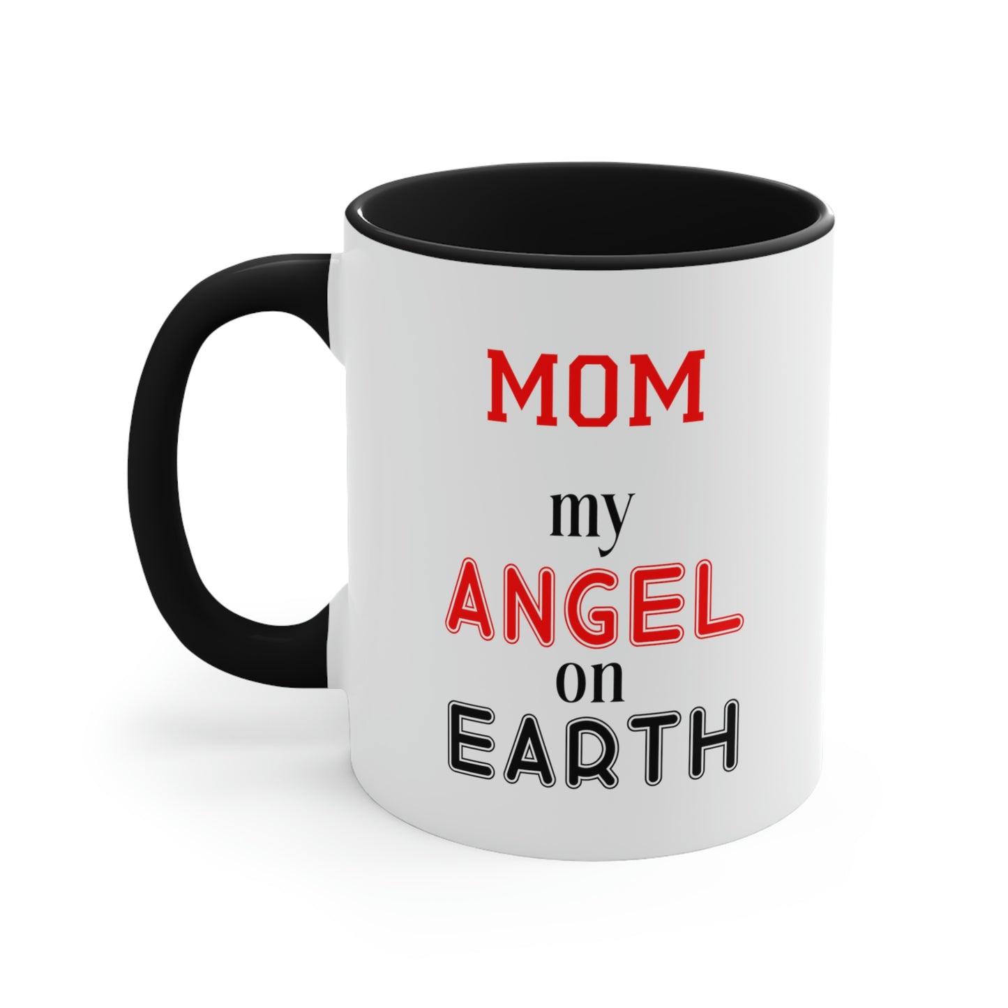 Mother's Day Coffee Mug - Mom, my angel on Earth. Gift Ideas, Gift for Mom, Kitchenware, Souvenir, Holiday gift, Ceramic Mug