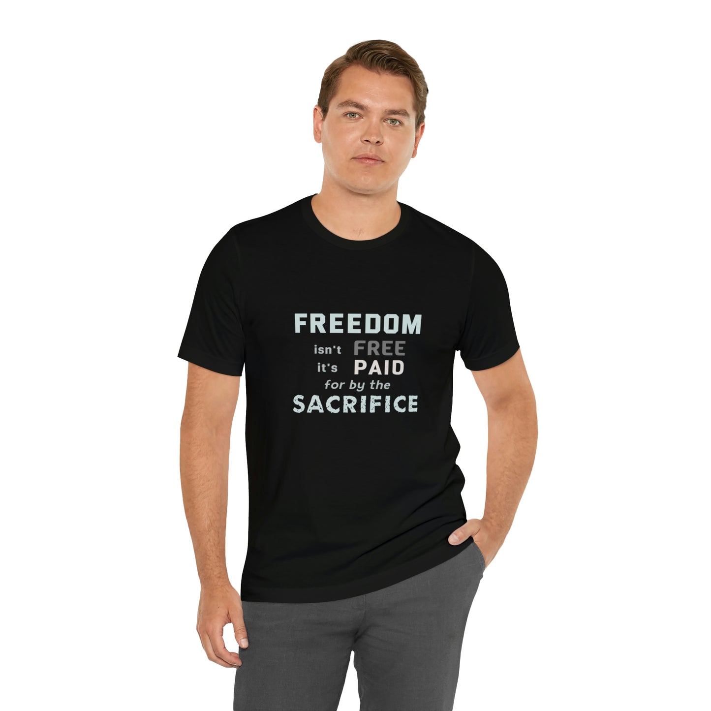 Memorial Day Short Sleeve T-Shirt - Freedom isn't free - it's paid for by the sacrifice