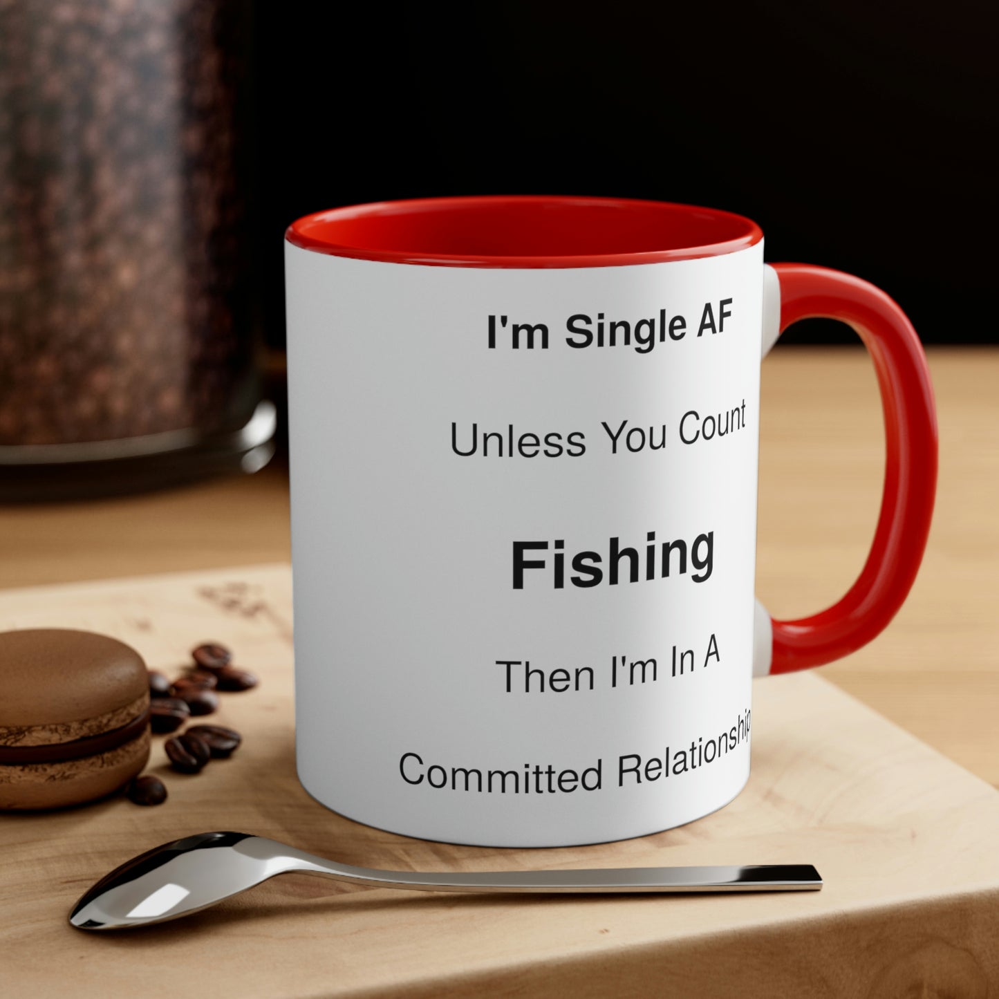 Humorous Single Relationship Fishing Coffee Mug, 11oz