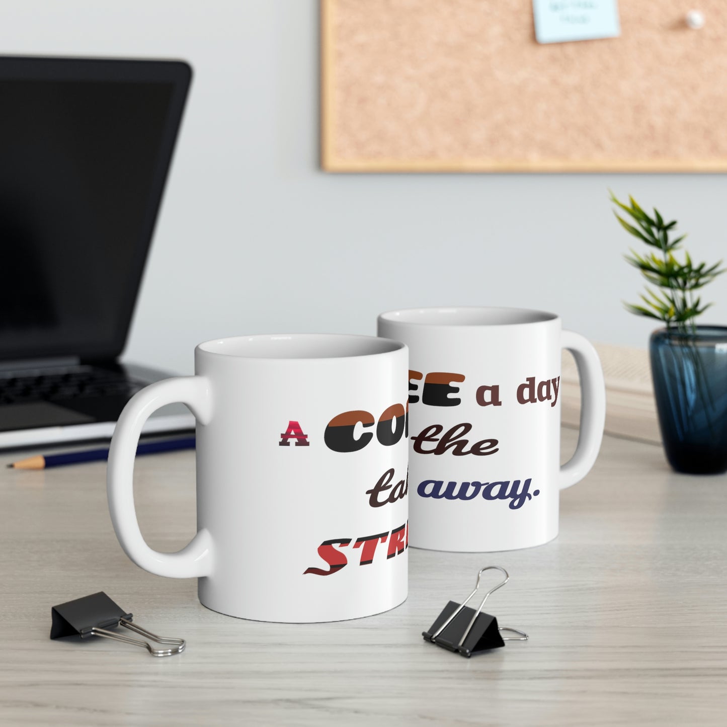 A coffee a day takes the stress away. - Coffee Lover, Perfect Gift for Coffee Lover, Friends Gift, Positive Mug