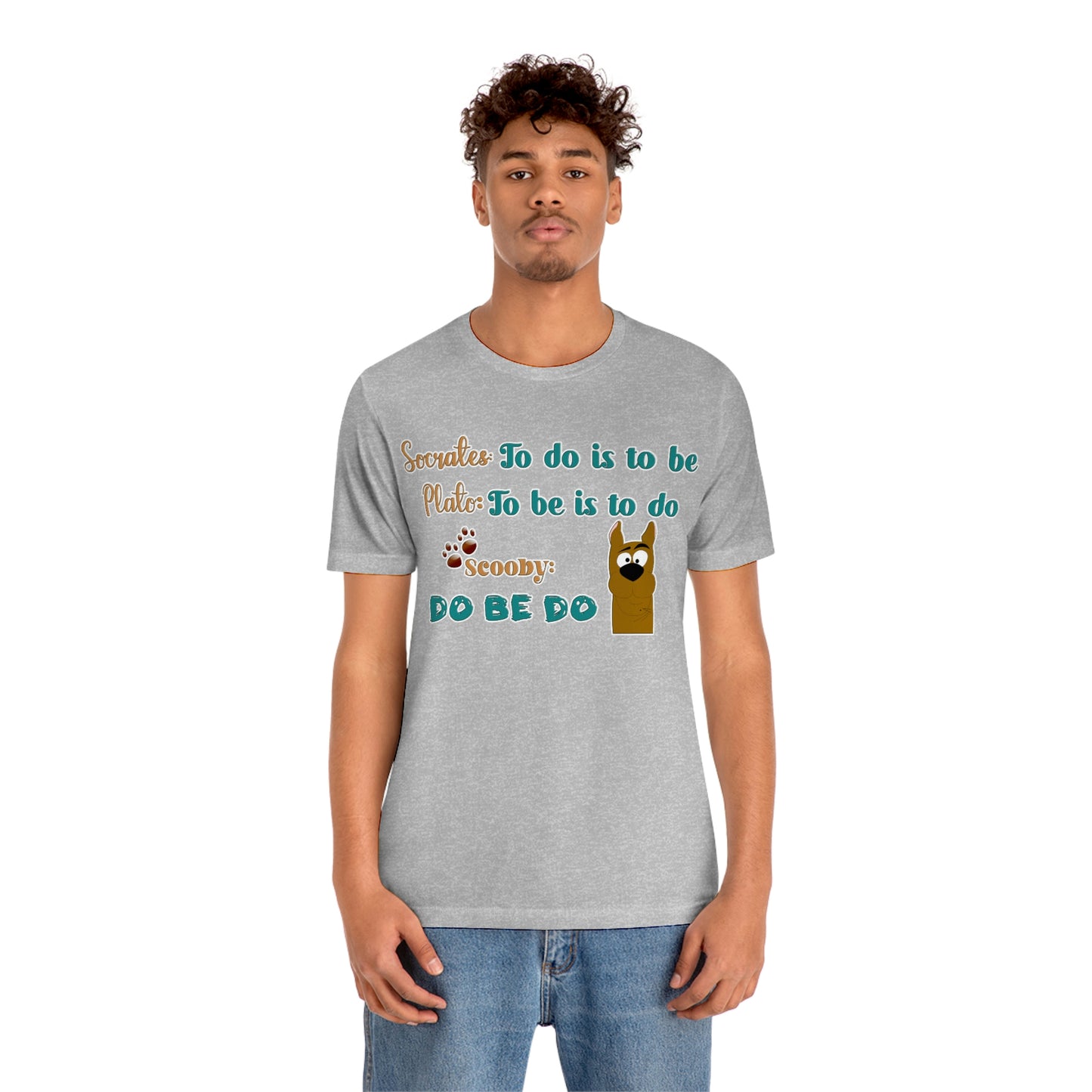 Unisex Short Sleeve T-Shirt - Socrates To do is to be. Plato to be is to do. Scooby do be do