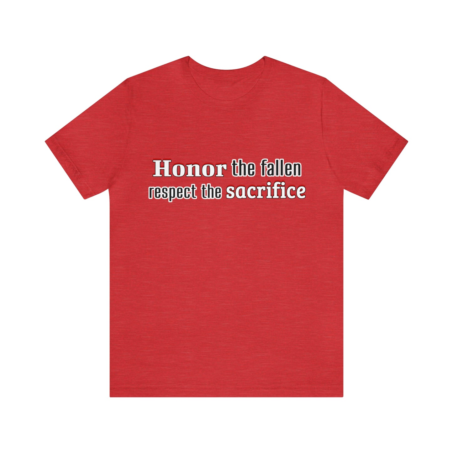 Memorial Day Short Sleeve T-Shirt - Honor the fallen, respect the sacrifice. Military, Veterans Day, Air Force, Memorial Day gift