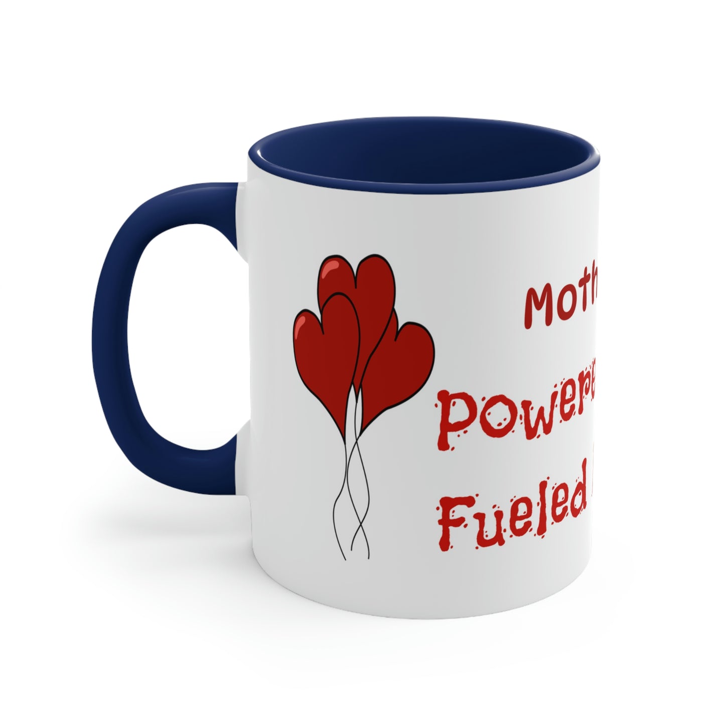 Mother's Day Coffee Mug - Motherhood: Powered by Love, Fueled by Coffee