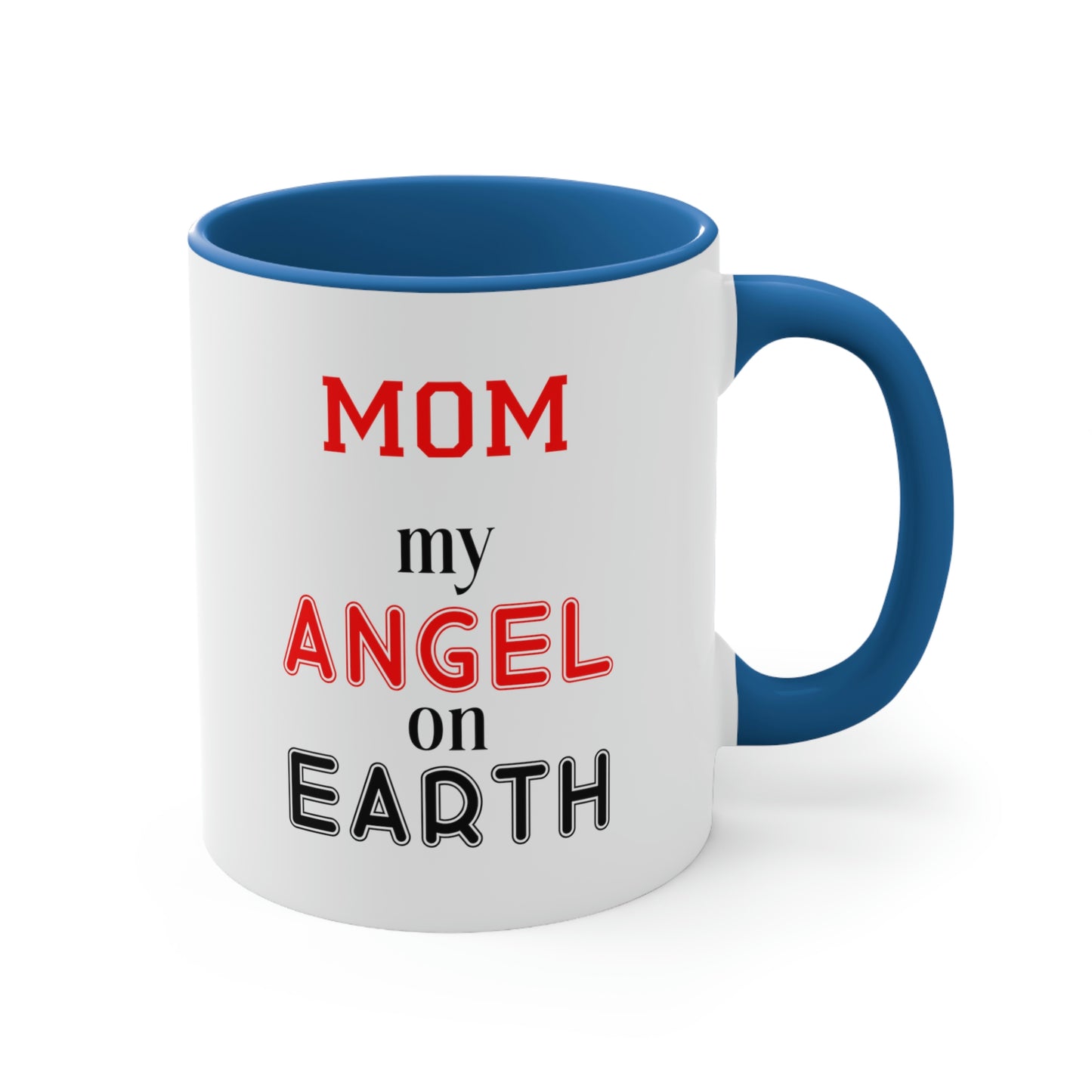 Mother's Day Coffee Mug - Mom, my angel on Earth. Gift Ideas, Gift for Mom, Kitchenware, Souvenir, Holiday gift, Ceramic Mug