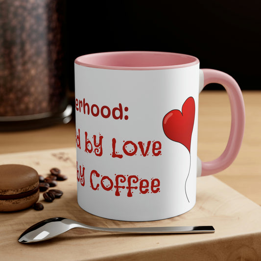 Mother's Day Coffee Mug - Motherhood: Powered by Love, Fueled by Coffee