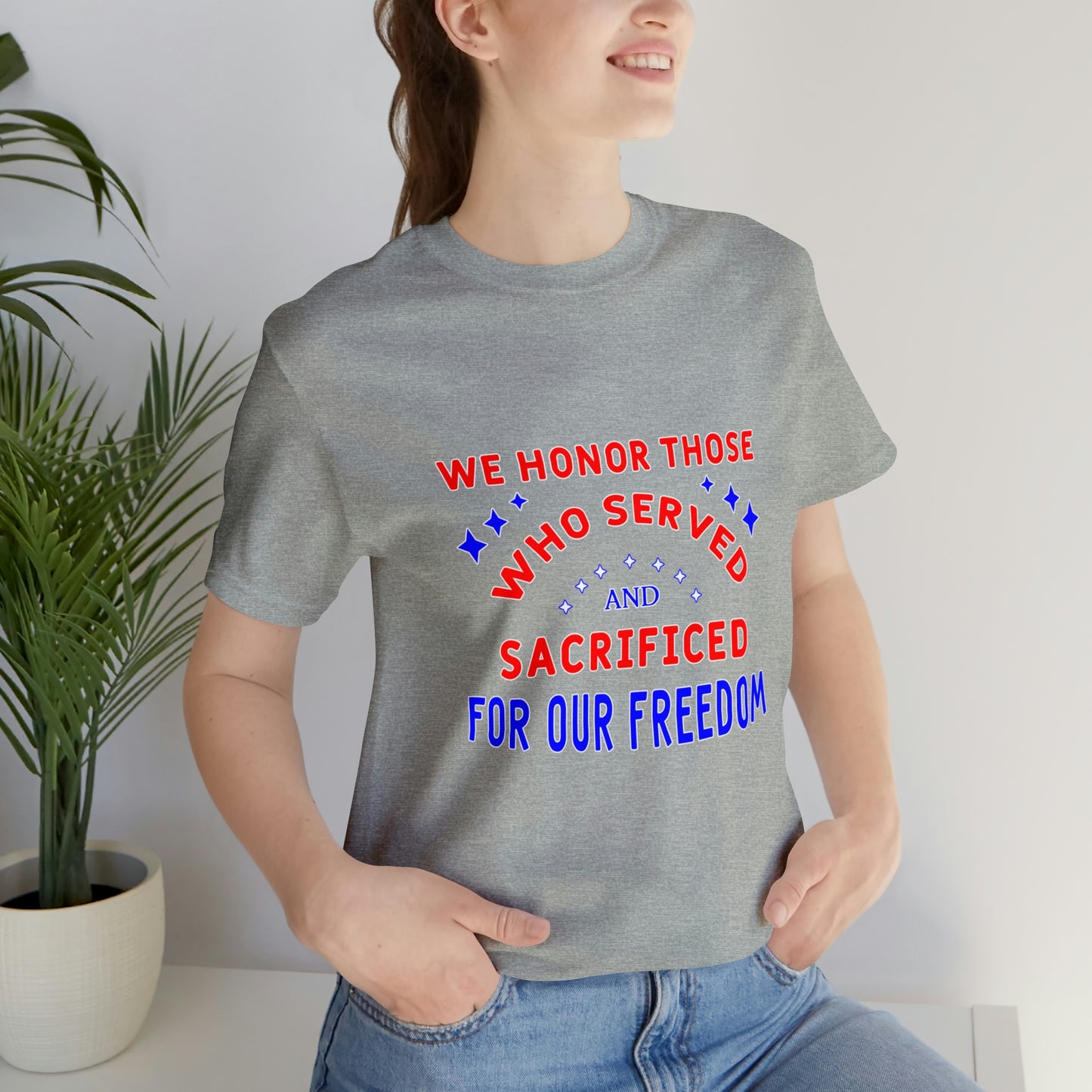 Memorial Day Short Sleeve T-Shirt - We honor those who served and sacrificed for our freedom. Veterans, Gift Ideas, Gift for him, Unisex